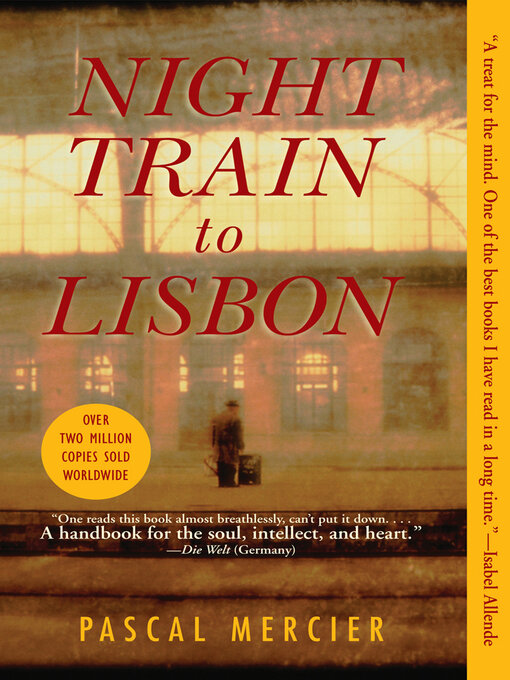 Title details for Night Train to Lisbon by Pascal Mercier - Available